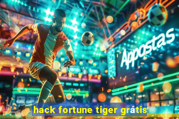 hack fortune tiger grátis